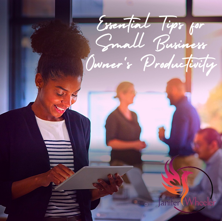 Essentials tips for small business owners productivity