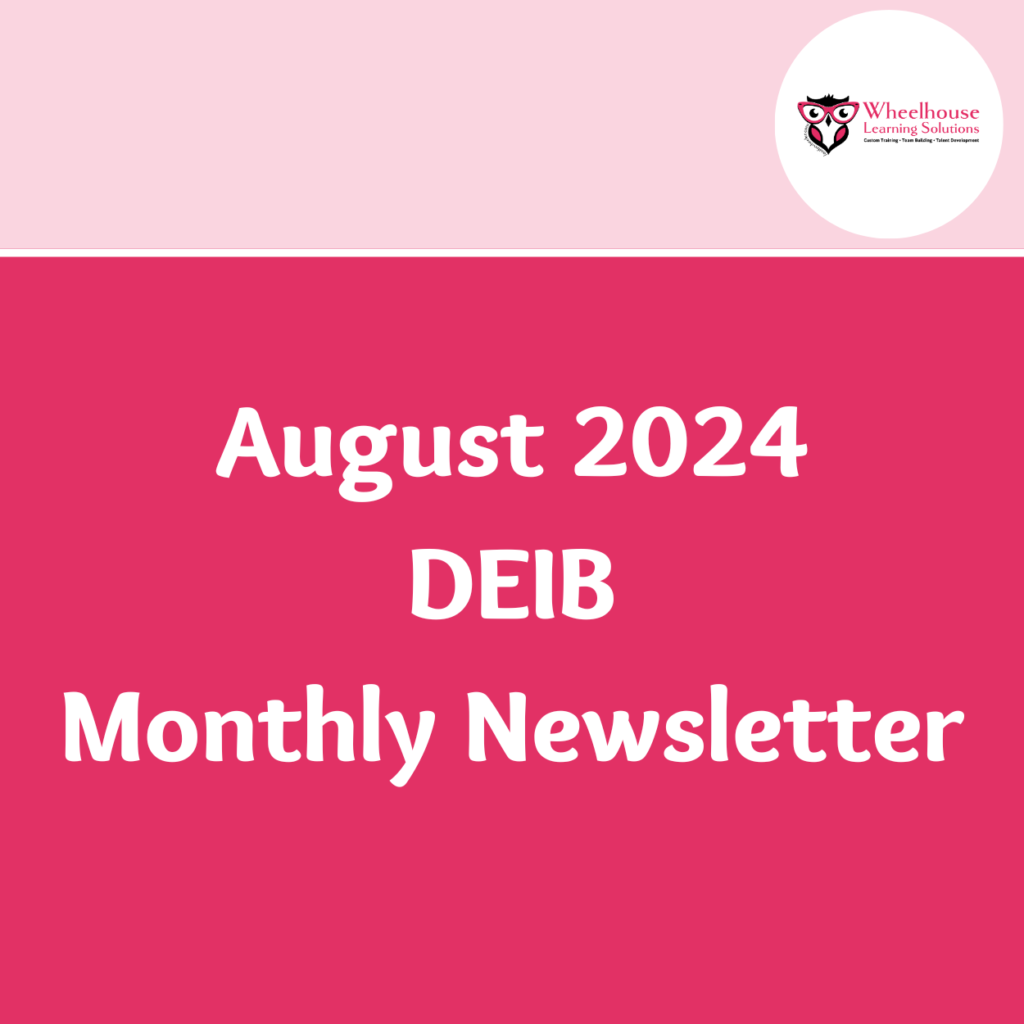 August 2024 DEIB Monthly Newsletter