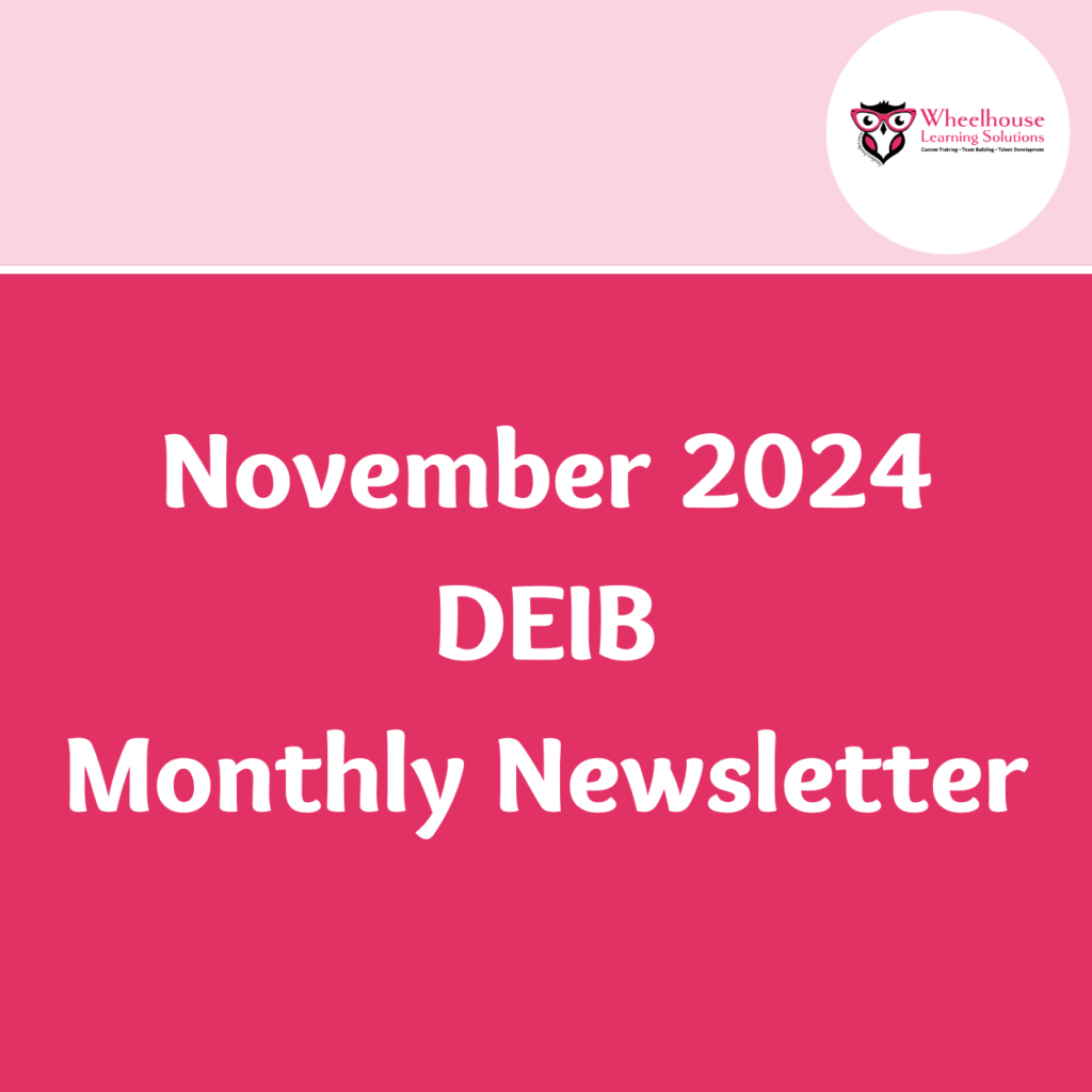 November 2024 DEIB Monthly Newsletter